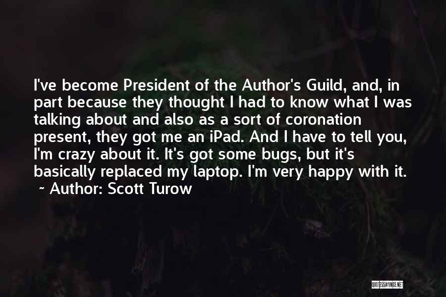 Scott Turow Quotes 162336