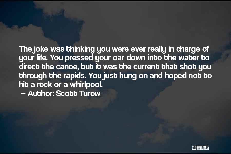 Scott Turow Quotes 1980052