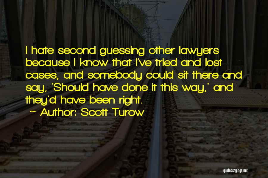 Scott Turow Quotes 2126273