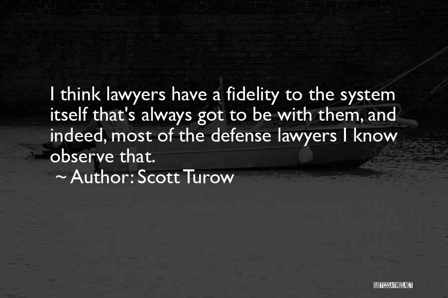 Scott Turow Quotes 2141492