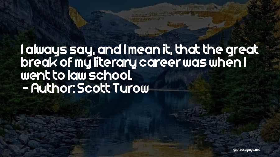 Scott Turow Quotes 437958
