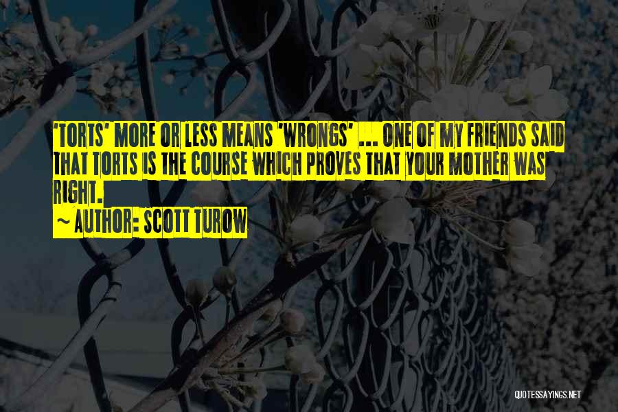 Scott Turow Quotes 509235