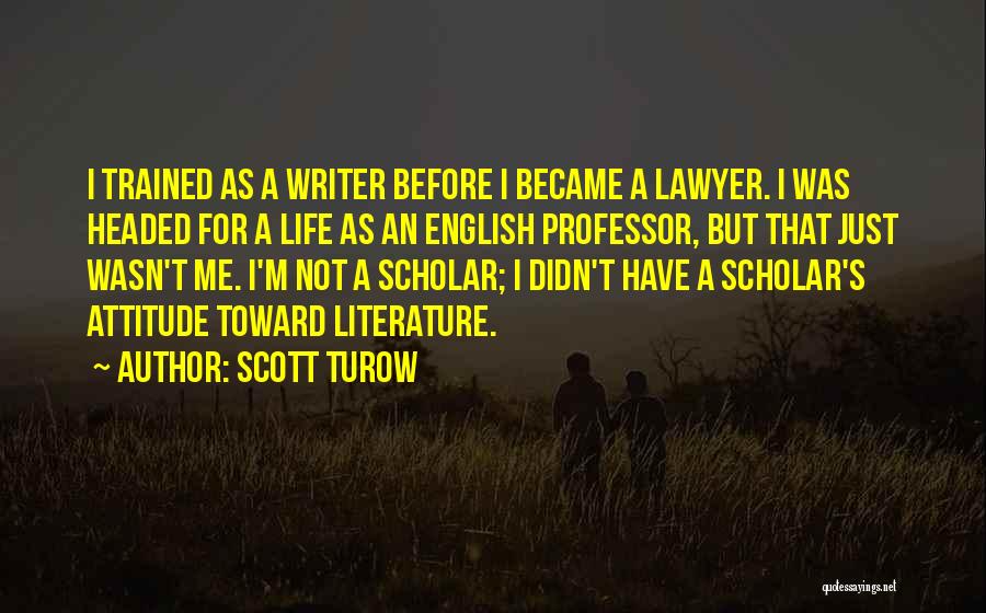 Scott Turow Quotes 771083