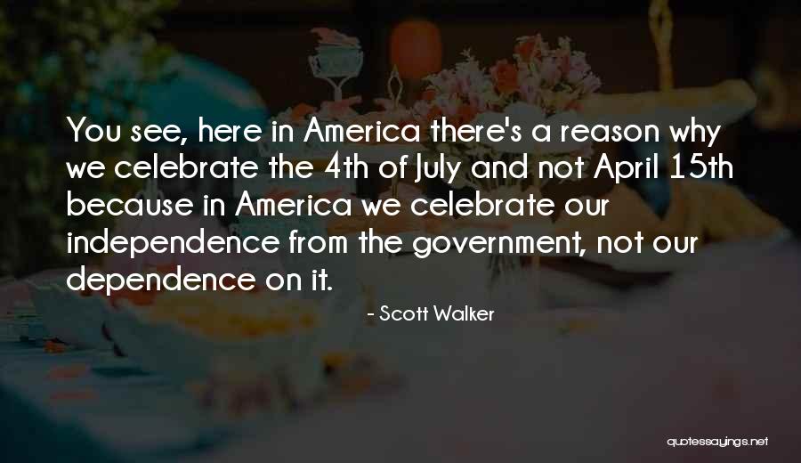 Scott Walker Quotes 1061724