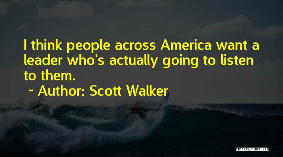Scott Walker Quotes 1309583