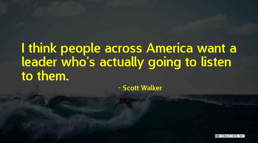 Scott Walker Quotes 1309583