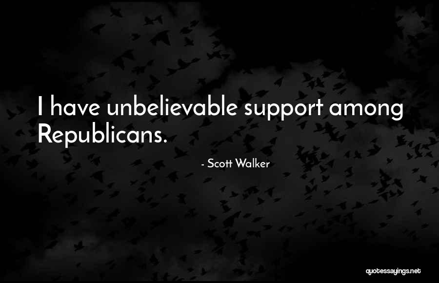 Scott Walker Quotes 1724082