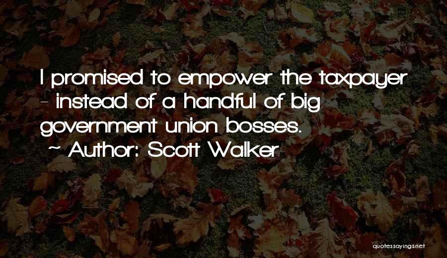 Scott Walker Quotes 2008304
