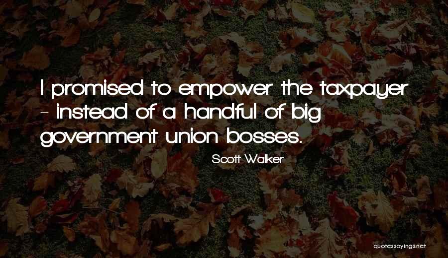 Scott Walker Quotes 2008304