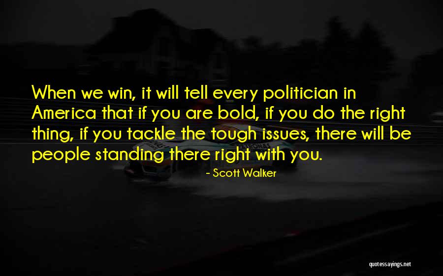 Scott Walker Quotes 2155375