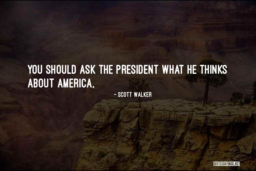 Scott Walker Quotes 2271684