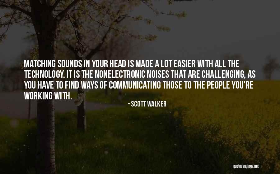 Scott Walker Quotes 528978