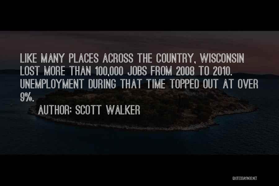 Scott Walker Quotes 554220