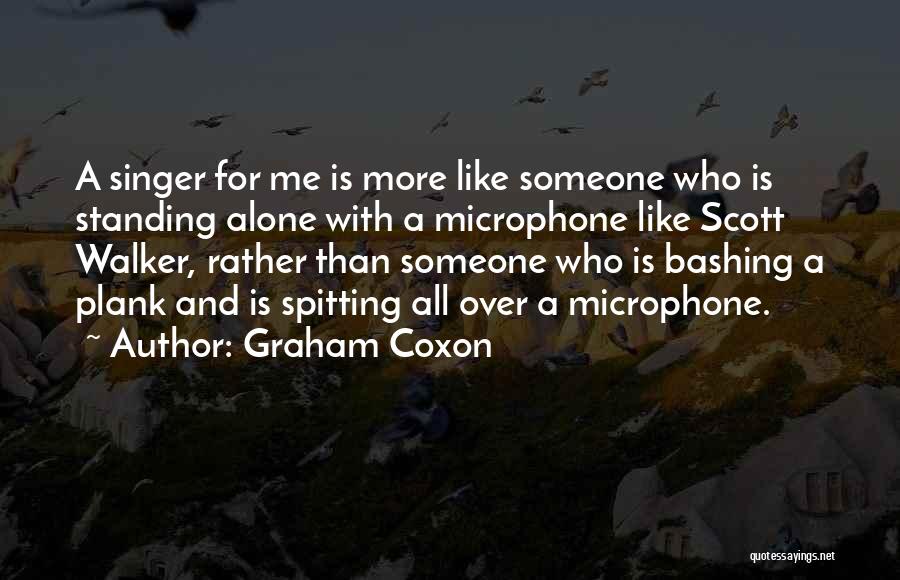 Scott Walker Singer Quotes By Graham Coxon