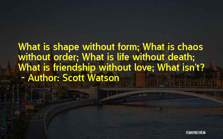 Scott Watson Quotes 2176054