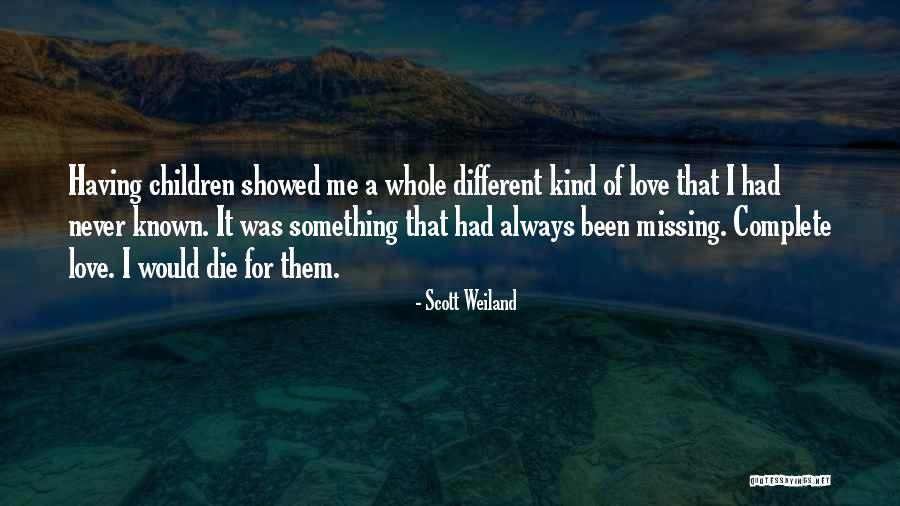 Scott Weiland Love Quotes By Scott Weiland