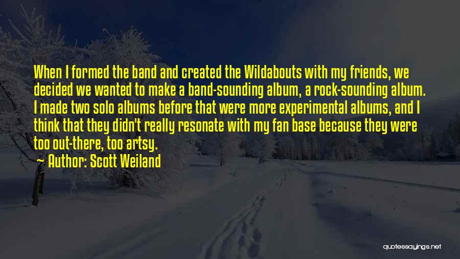 Scott Weiland Quotes 1327413