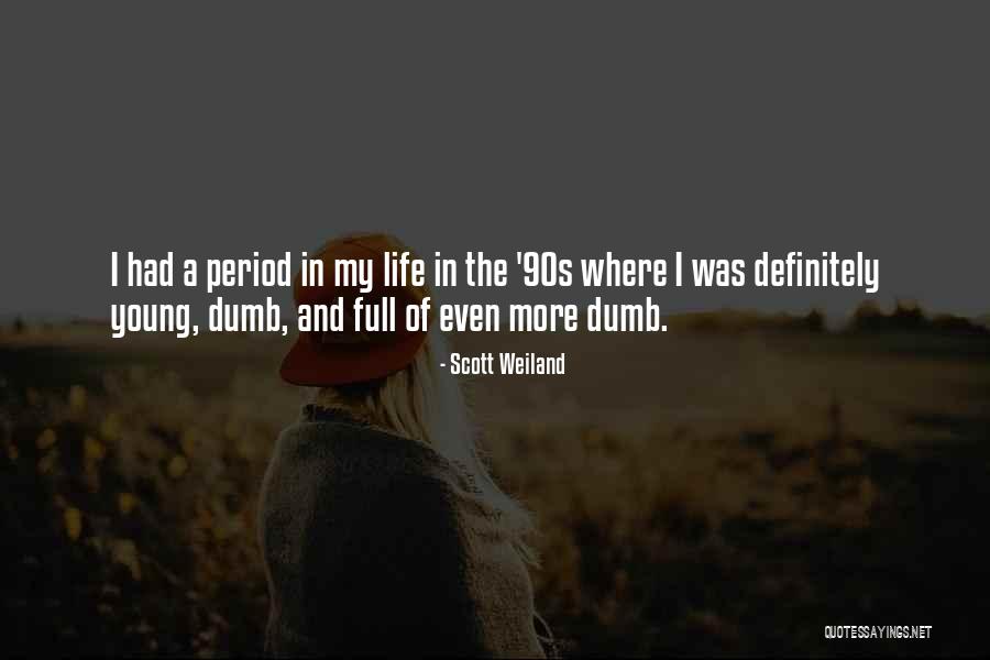 Scott Weiland Quotes 1328742 Scott Weiland Quotes 1328742