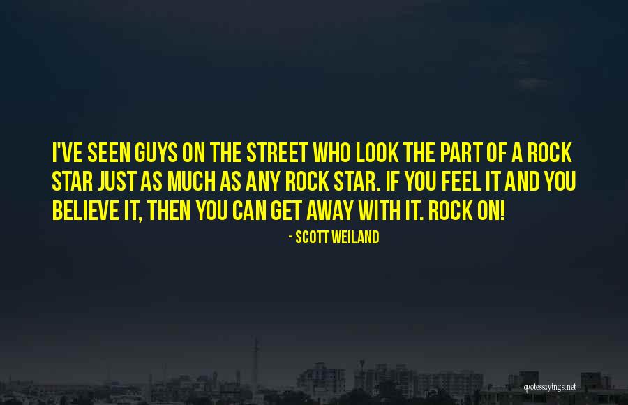 Scott Weiland Quotes 2163359 Scott Weiland Quotes 2163359