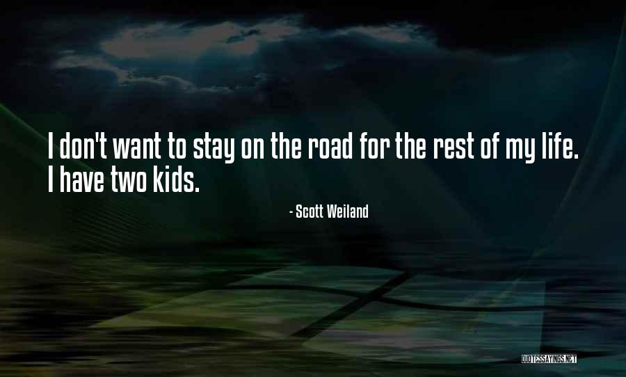 Scott Weiland Quotes 516996 Scott Weiland Quotes 516996