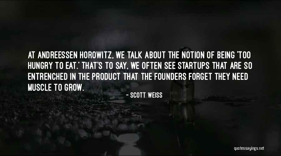 Scott Weiss Quotes 1742570 Scott Weiss Quotes 1742570