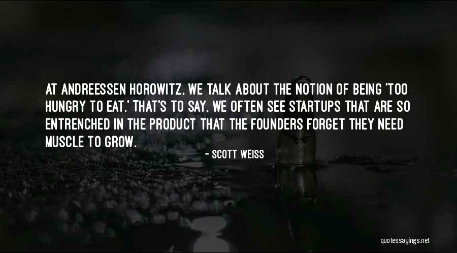 Scott Weiss Quotes 1742570