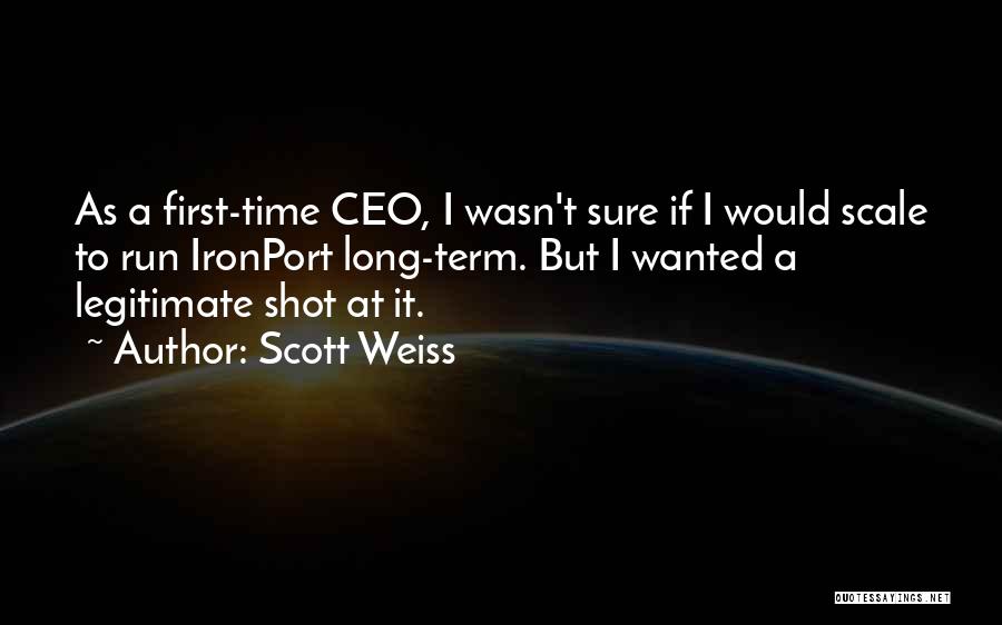 Scott Weiss Quotes 1855334