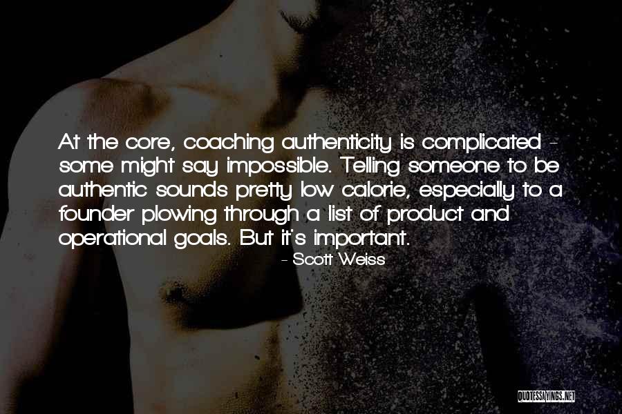 Scott Weiss Quotes 196436 Scott Weiss Quotes 196436