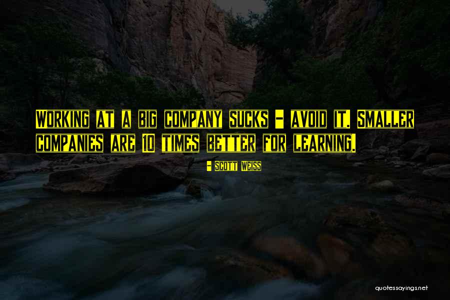 Scott Weiss Quotes 2164205 Scott Weiss Quotes 2164205