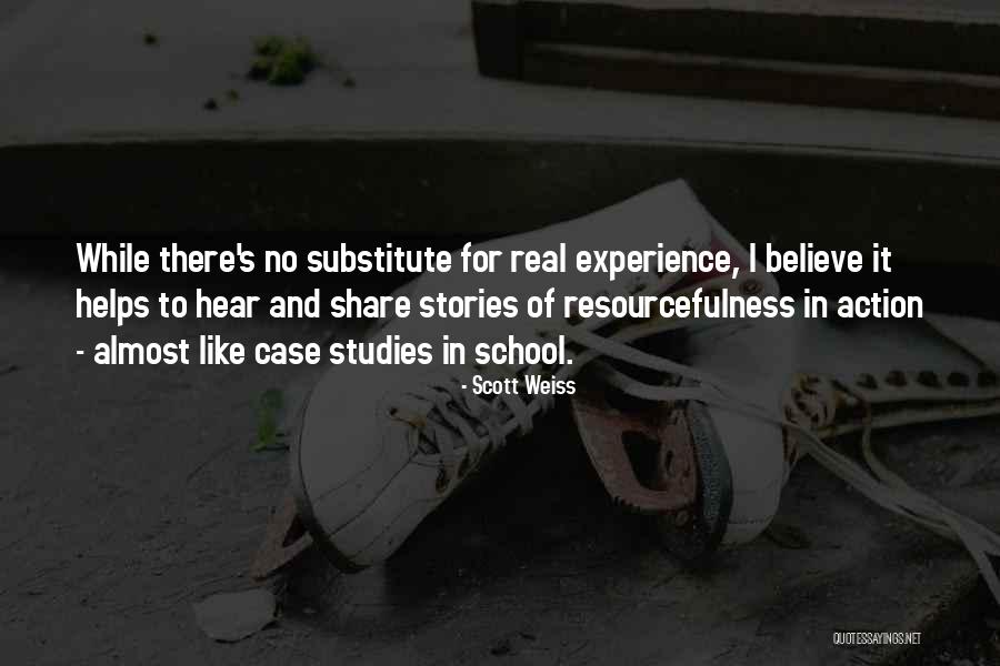 Scott Weiss Quotes 2225690 Scott Weiss Quotes 2225690