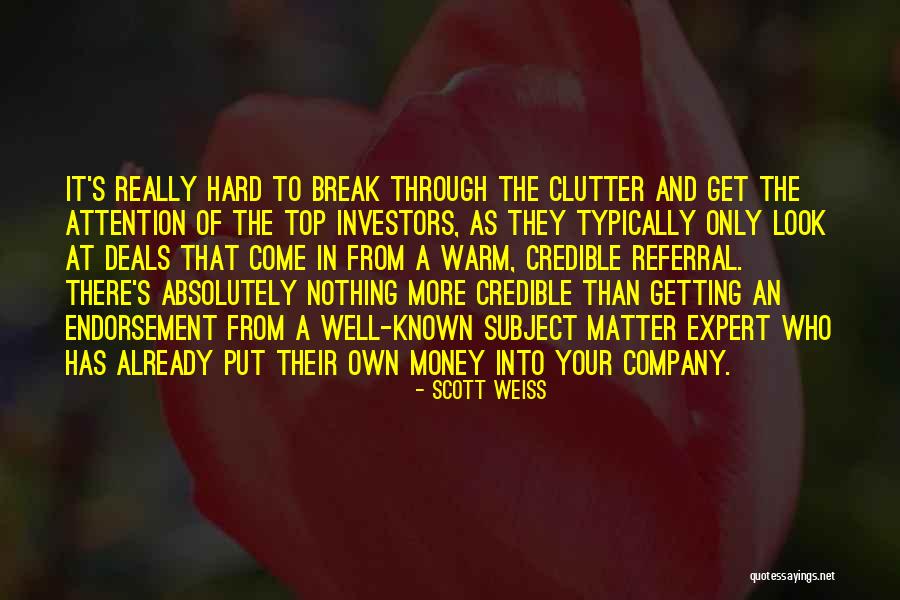 Scott Weiss Quotes 280001 Scott Weiss Quotes 280001