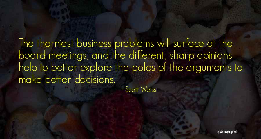 Scott Weiss Quotes 446333