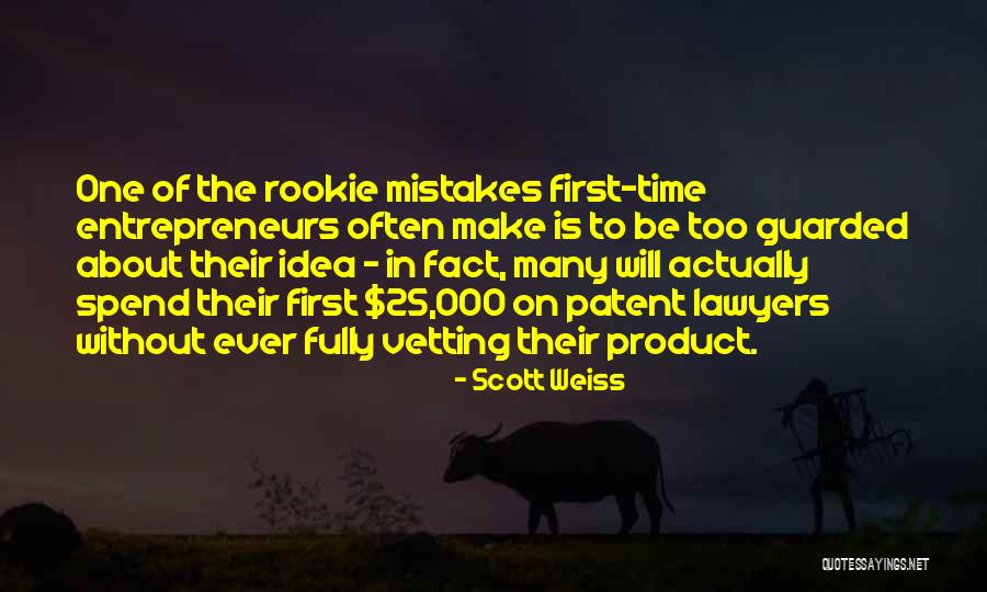 Scott Weiss Quotes 76961