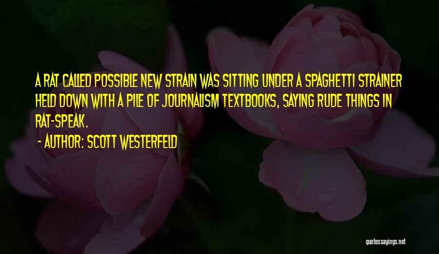 Scott Westerfeld Quotes 1160375