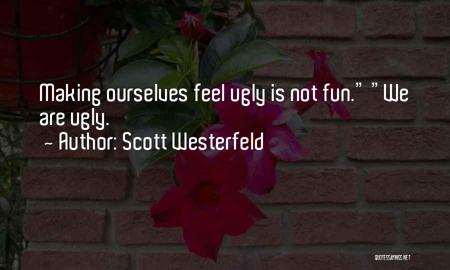 Scott Westerfeld Quotes 1831204