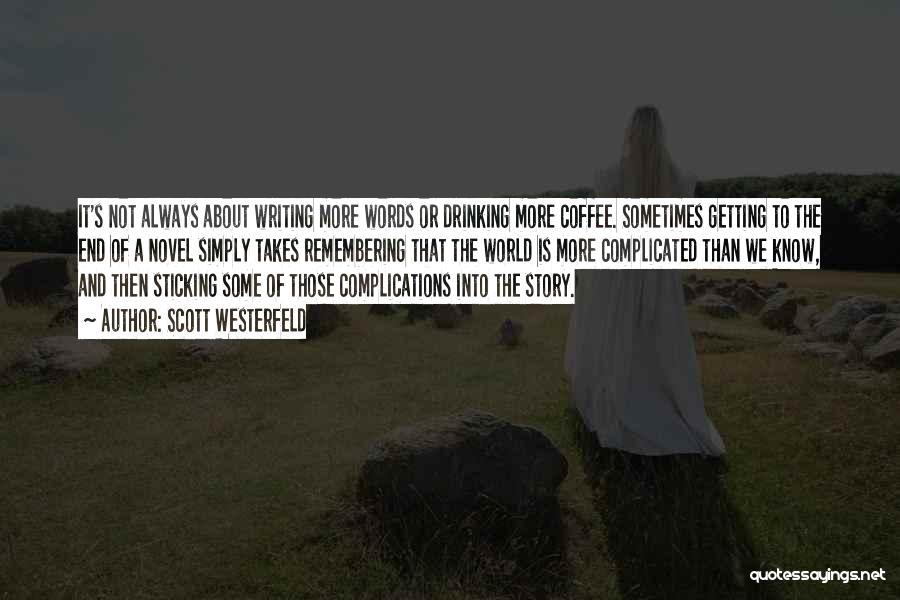 Scott Westerfeld Quotes 1893090