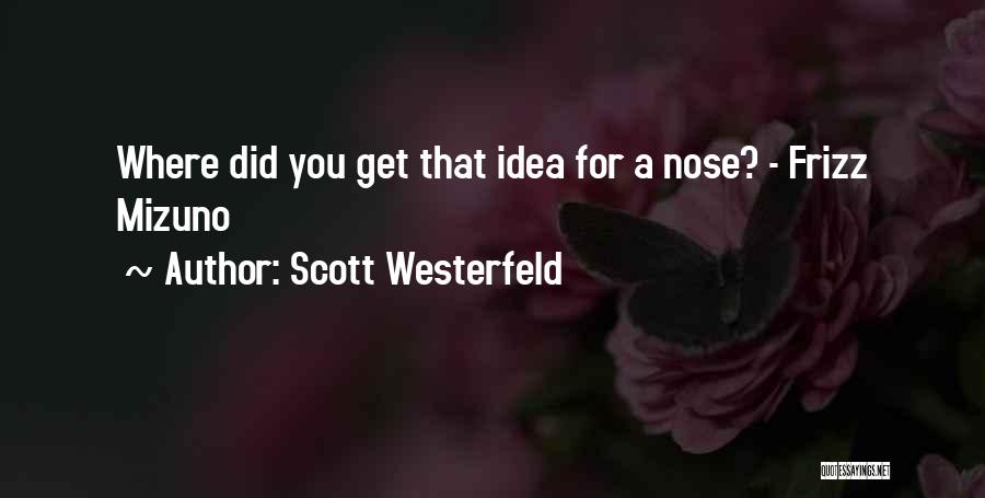 Scott Westerfeld Quotes 1999306