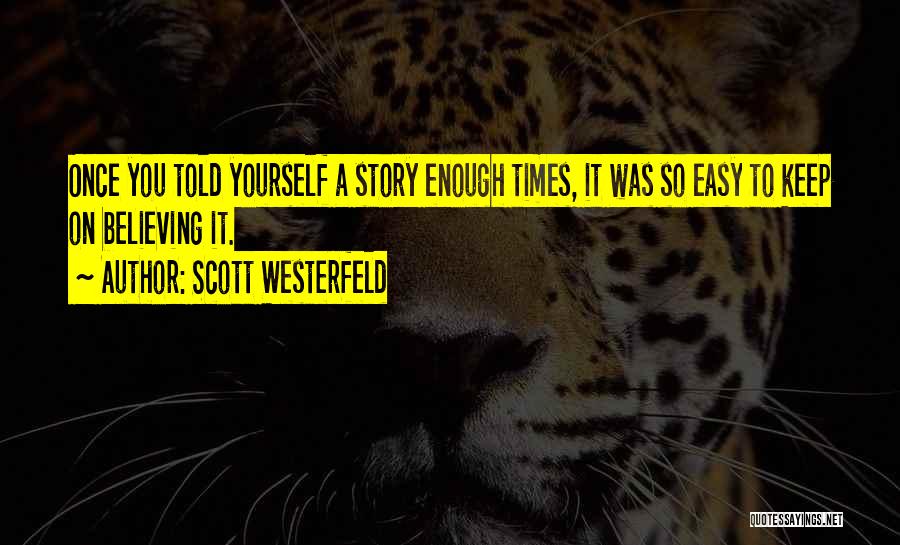 Scott Westerfeld Quotes 2169575