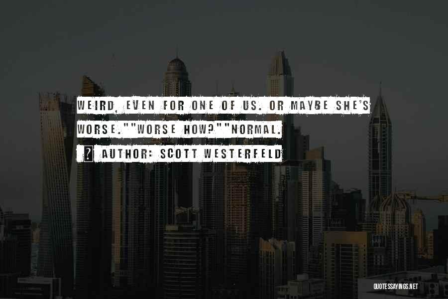 Scott Westerfeld Quotes 298936