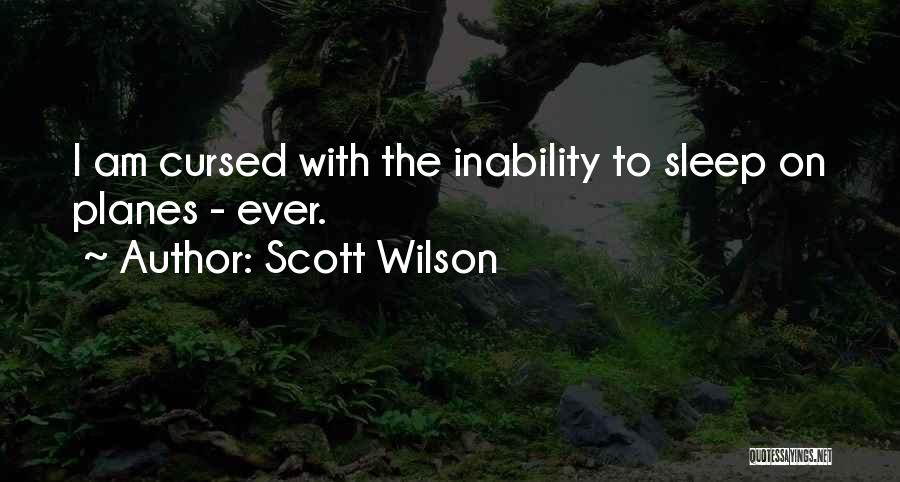 Scott Wilson Quotes 1426331