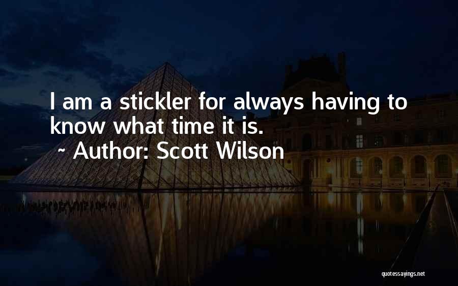 Scott Wilson Quotes 886905