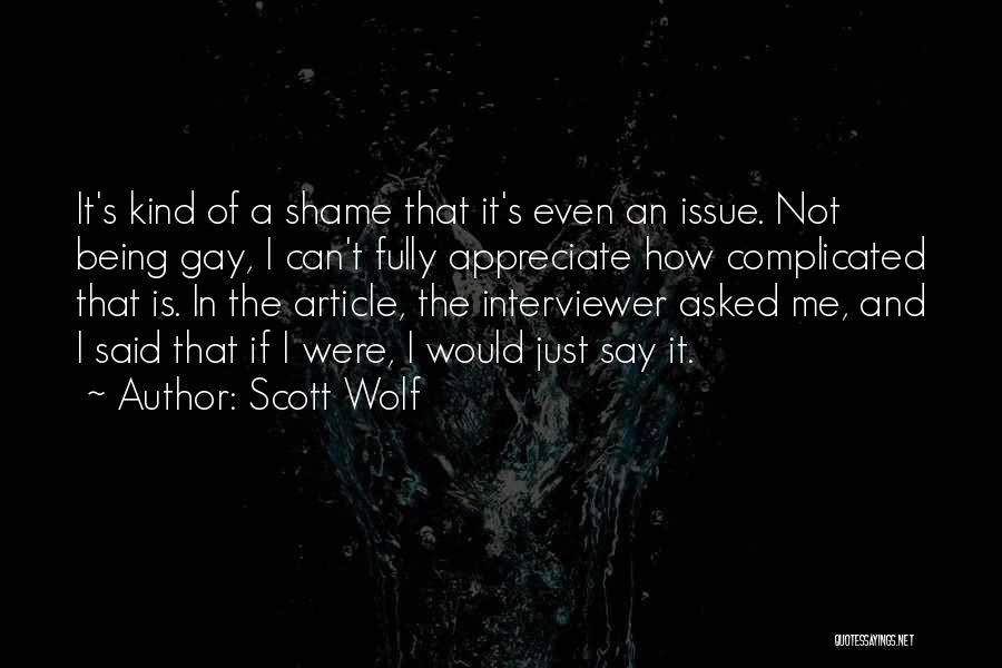 Scott Wolf Quotes 1176837