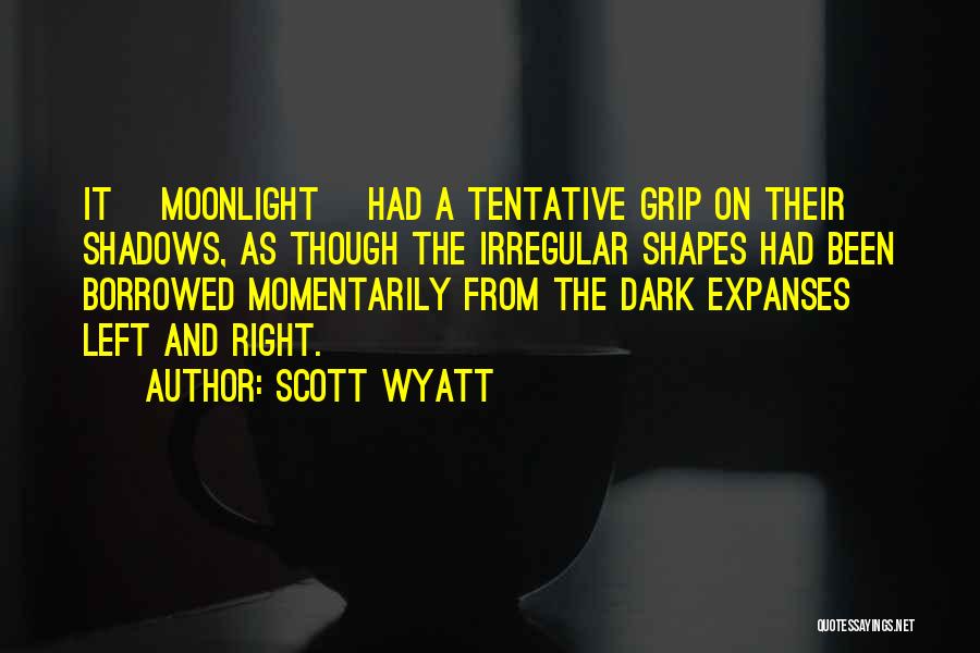 Scott Wyatt Quotes 146303