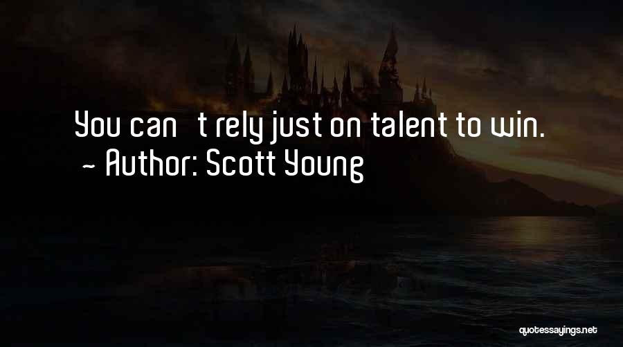 Scott Young Quotes 1008764