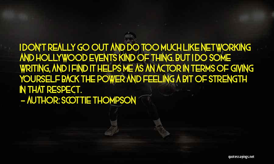 Scottie Thompson Quotes 302254