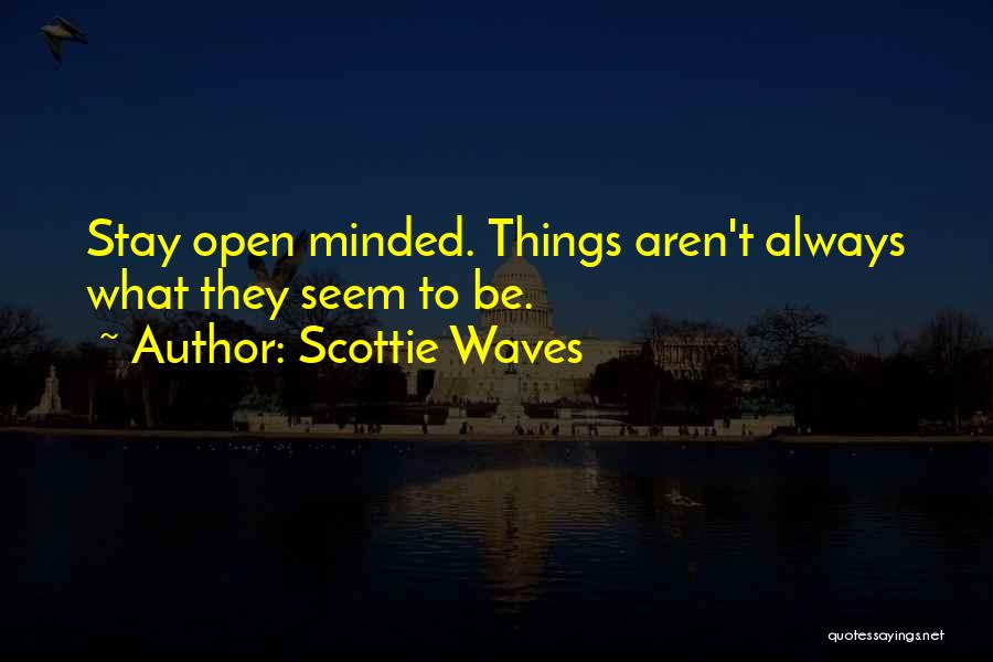 Scottie Waves Quotes 652823