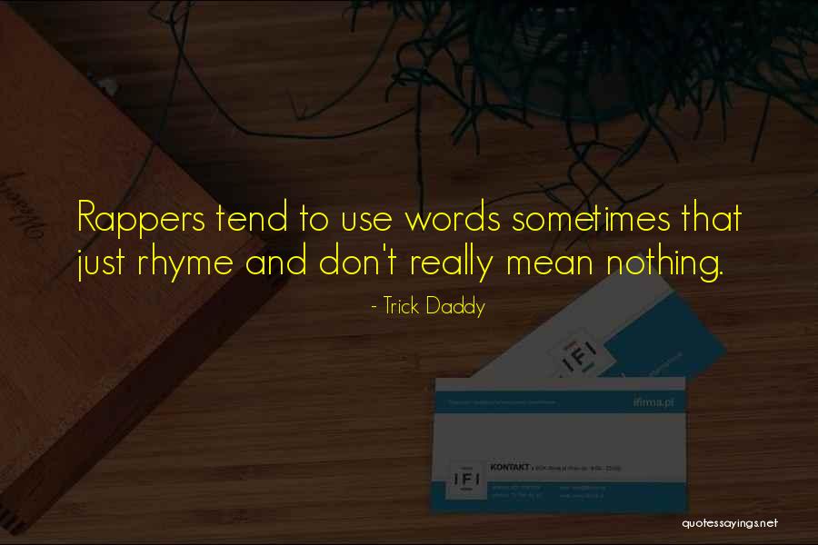 Scotties Tissues Quotes By Trick Daddy Scotties Tissues Quotes By Trick Daddy