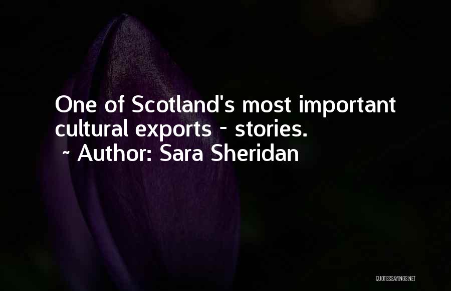 Scottish Culture Quotes By Sara Sheridan
