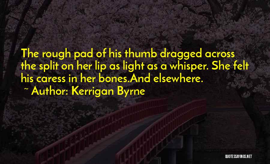 Scottish Highlander Quotes By Kerrigan Byrne