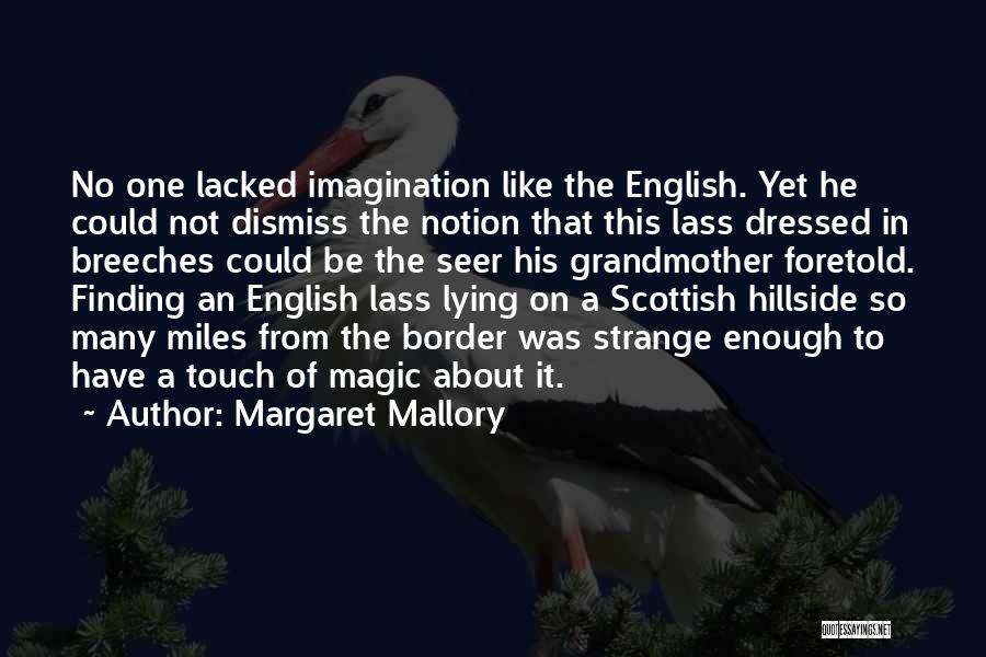 Scottish Highlander Quotes By Margaret Mallory